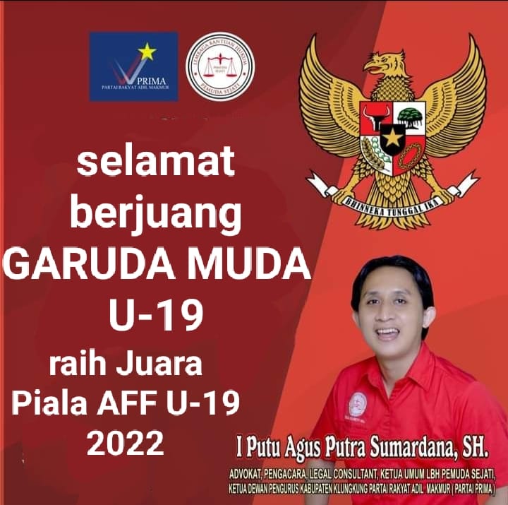 SELAMAT BERJUANG GARUDA MUDA U-19 RAIH JUARA PIALA AFF U-19 2022